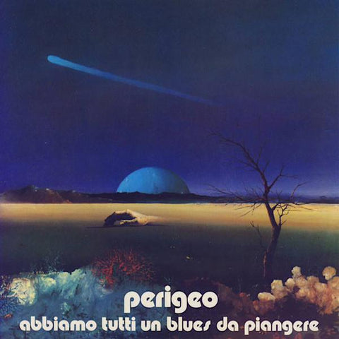 Perigeo | Abbiamo Tutti un Blues da Piangere | Album-Vinyl