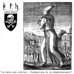 Peste Noire | La sanie des siècles: Panégyrique de la dégénérescence | Album