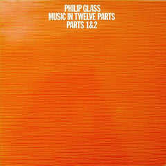 Philip Glass | Music in Twelve Parts | Album