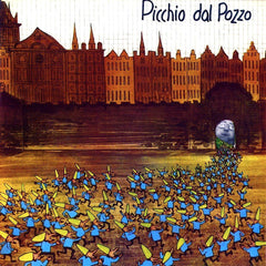 Picchio Dal Pozzo | Picchio Dal Pozzo | Album