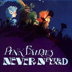Pink Fairies | Never Never Land | Album