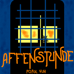 Popol Vuh | Affenstunde | Album