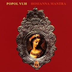 Popol Vuh | Hosianna Mantra | Album