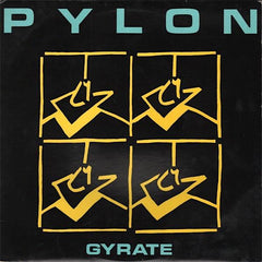 Pylon | Gyrate | Album