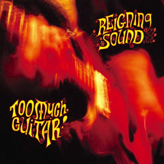 Reigning Sound | Too Much Guitar | Album