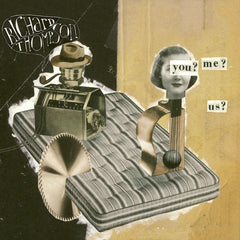 リチャード・トンプソン | あなた? 私? 私たち? | アルバム