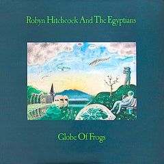 Robyn Hitchcock | Globe of Frogs (avec les Egyptiens) | Album
