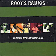 Roots Radics | Dub fi Junjo | Album
