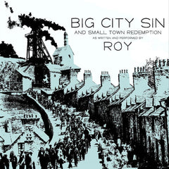 Roy | Big City Sin and Small Town Redemption | Album