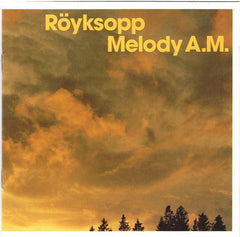 Röyksopp | Mélodie AM | Album