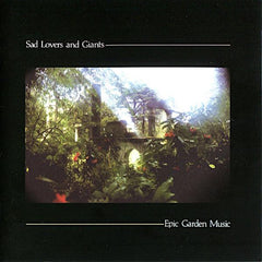 Sad Lovers and Giants | Epic Garden Music | Album