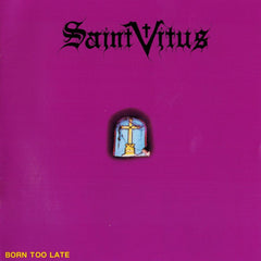 Saint Vitus | Born Too Late | Album