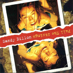 サンディ・ディロン | プル・ザ・ストリングス | アルバム