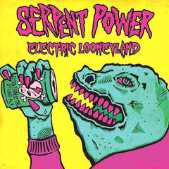 Serpent Power (Royaume-Uni) | Electric Looneyland | Album