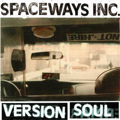 Spaceways Inc. | Version Soul | Album
