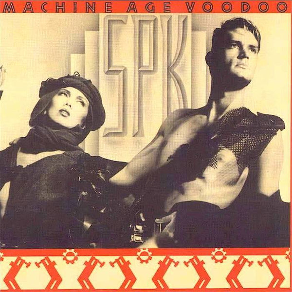 SPK | Machine Age Voodoo | Album-Vinyl