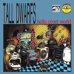 Tall Dwarfs | Hello Cruel World (Comp.) | アルバム