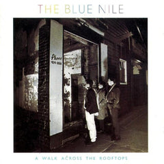 The Blue Nile | A Walk Across The Rooftops | Album