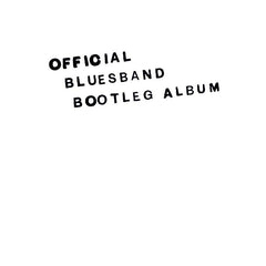 The Blues Band | Official Blues Band Bootleg | Album