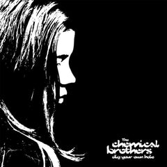 Les Chemical Brothers | Creuse ton propre trou | Album