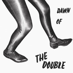 The Double | Dawn of the Double | Album