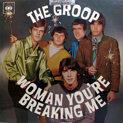 The Groop | Woman You're Breaking Me | Album
