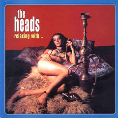 The Heads | Relaxing With... | Album