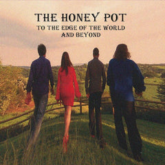 The Honey Pot | To The Edge Of The World And Beyond | Album