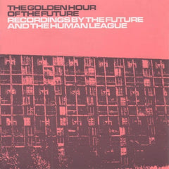 The Human League | The Golden Hour of the Future | Album