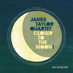 The James Taylor Quartet | Closer to the Moon | Album