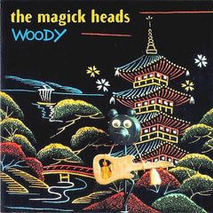 The Magick Heads | Woody | Album