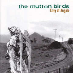 The Mutton Birds | Envy Of Angels | Album