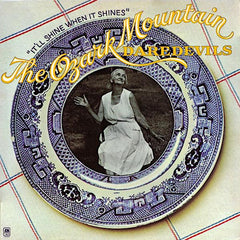 Les casse-cou des montagnes Ozark | Ça brillera quand ça brillera | Album