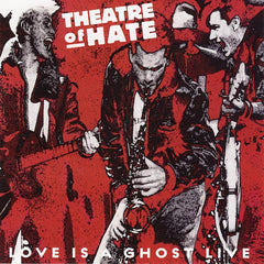 Théâtre de la haine | L'amour est un fantôme (Live) | Album