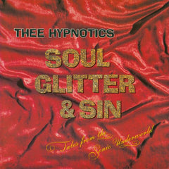 Thee Hypnotics | Soul Glitter & Sin | Album