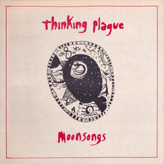Thinking Plague | Moonsongs | Album