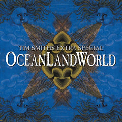 Tim Smith | Tim Smith's Extra Special OceanLandWorld | Album