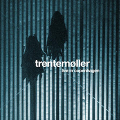 Trentemøller | Live in Copenhagen | Album