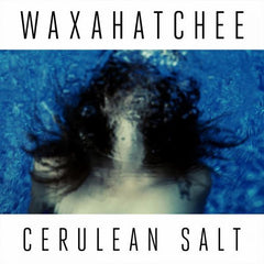 Waxahatchee | Cerulean Salt | Album