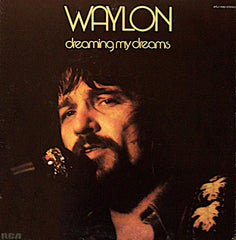 Waylon Jennings | Dreaming My Dreams | Album