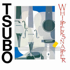 Whippersnapper | Tsubo | Album