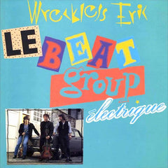 Wreckless Eric | Le Beat Group électrique | Album