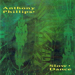 Anthony Phillips | Slow Dance | Album
