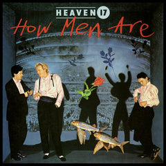 Heaven 17 | How Men Are | Album