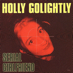 Holly Golightly | Serial Girlfriend | Album