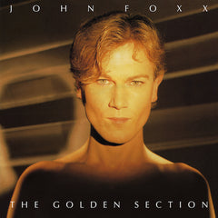 John Foxx | The Golden Section | Album