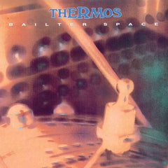 Bailter Space | Thermos | Album