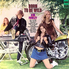 Kim Fowley | Born to be Wild | Album