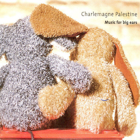 Charlemagne Palestine | Music for Big Ears | Album-Vinyl