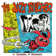 The Jazz Butcher | A Scandal in Bohemia | Album